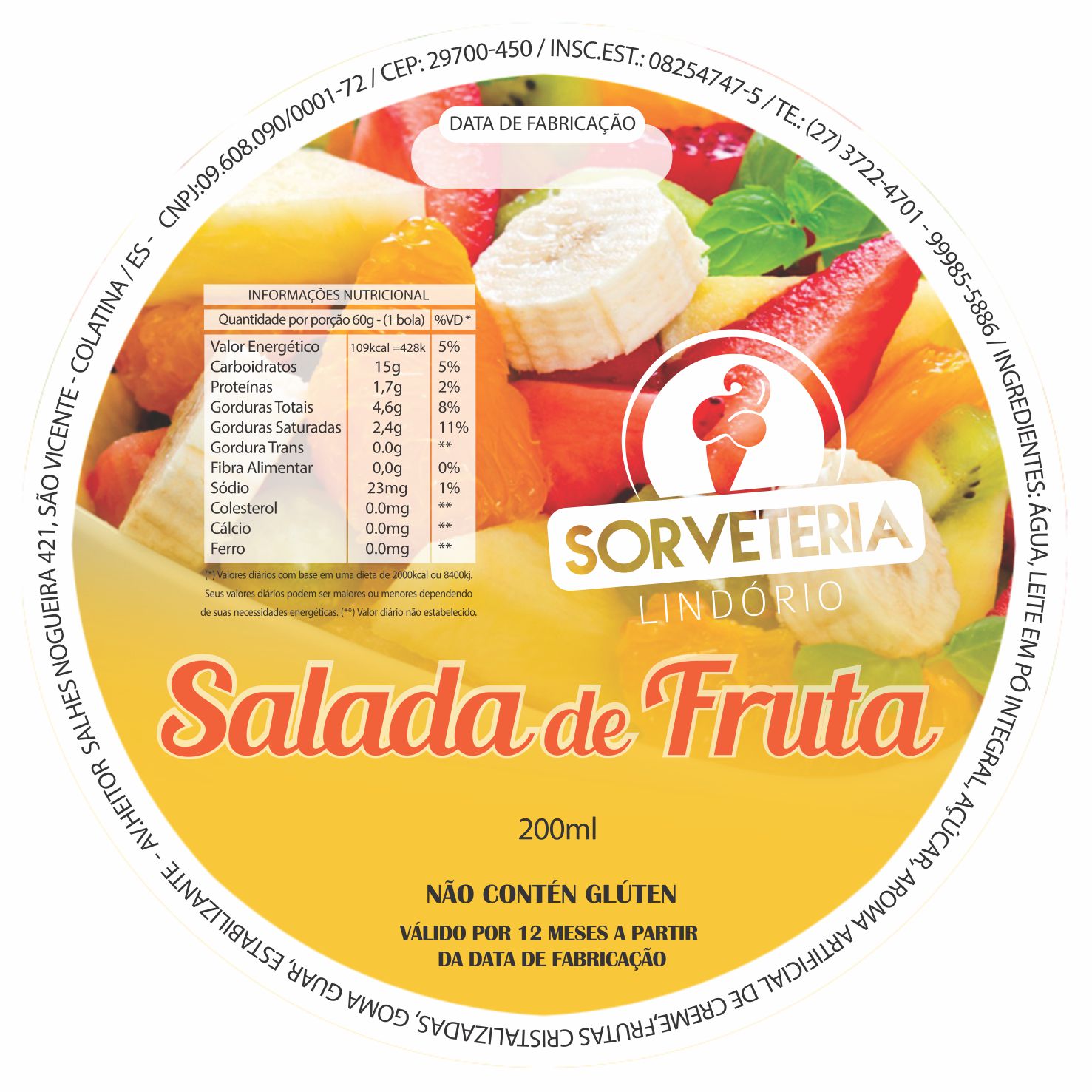 ETIQUETA 70MM DE DIAMETRO PERSONALIZADA/SORVETERIA LINDÓRIO>SALADA DE FRUTAS-32MTS ETIQUETA 70MM DE DIAMETRO PERSONALIZADA/SORVETERIA LINDÓRIO>SALADA DE FRUTAS-32MTS